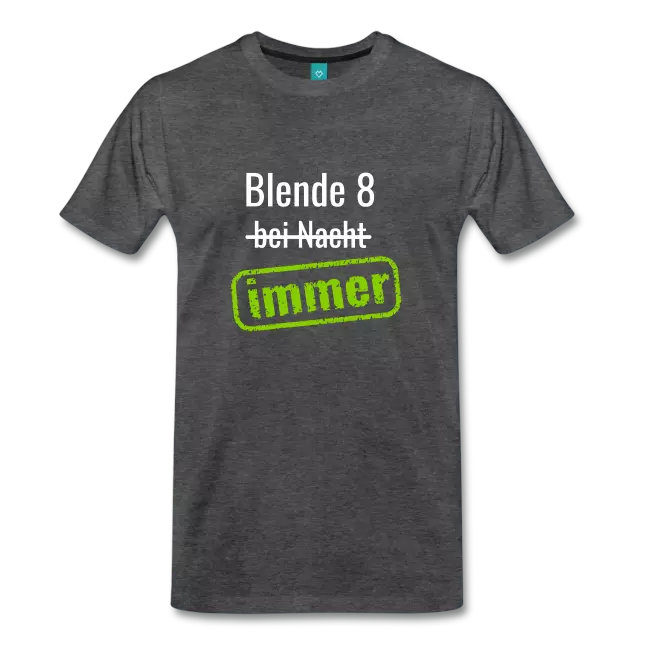 Blende 8 immer