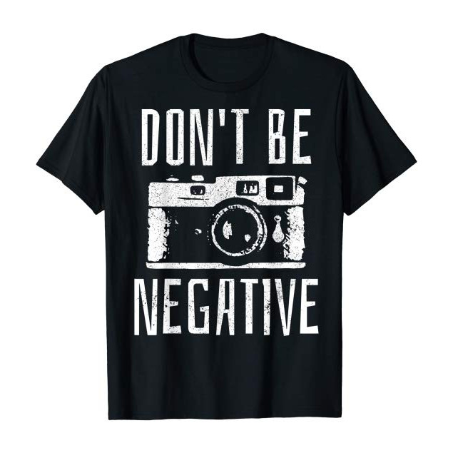 Don’t be negative